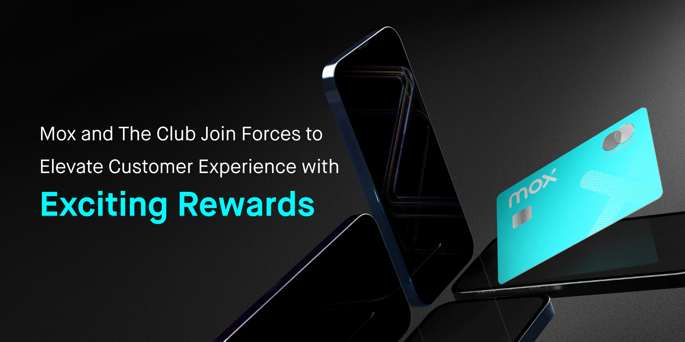 Mox and The Club Join Forces to Elevate Customer Experience with Exciting Rewards. Enjoy Phone of the Year offers by linking The Club membership via the Mox app.