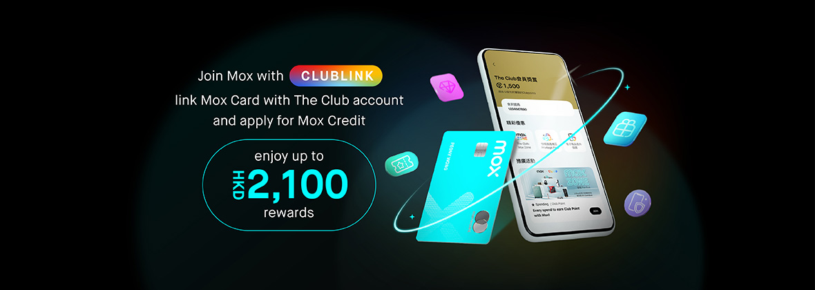 Open a Mox Account with "CLUBLINK" and enjoy fantastic rewards: worth up to HKD 2,100 rewards and 0% Split Purchase! Perfect for snagging the next generation of iPhone!